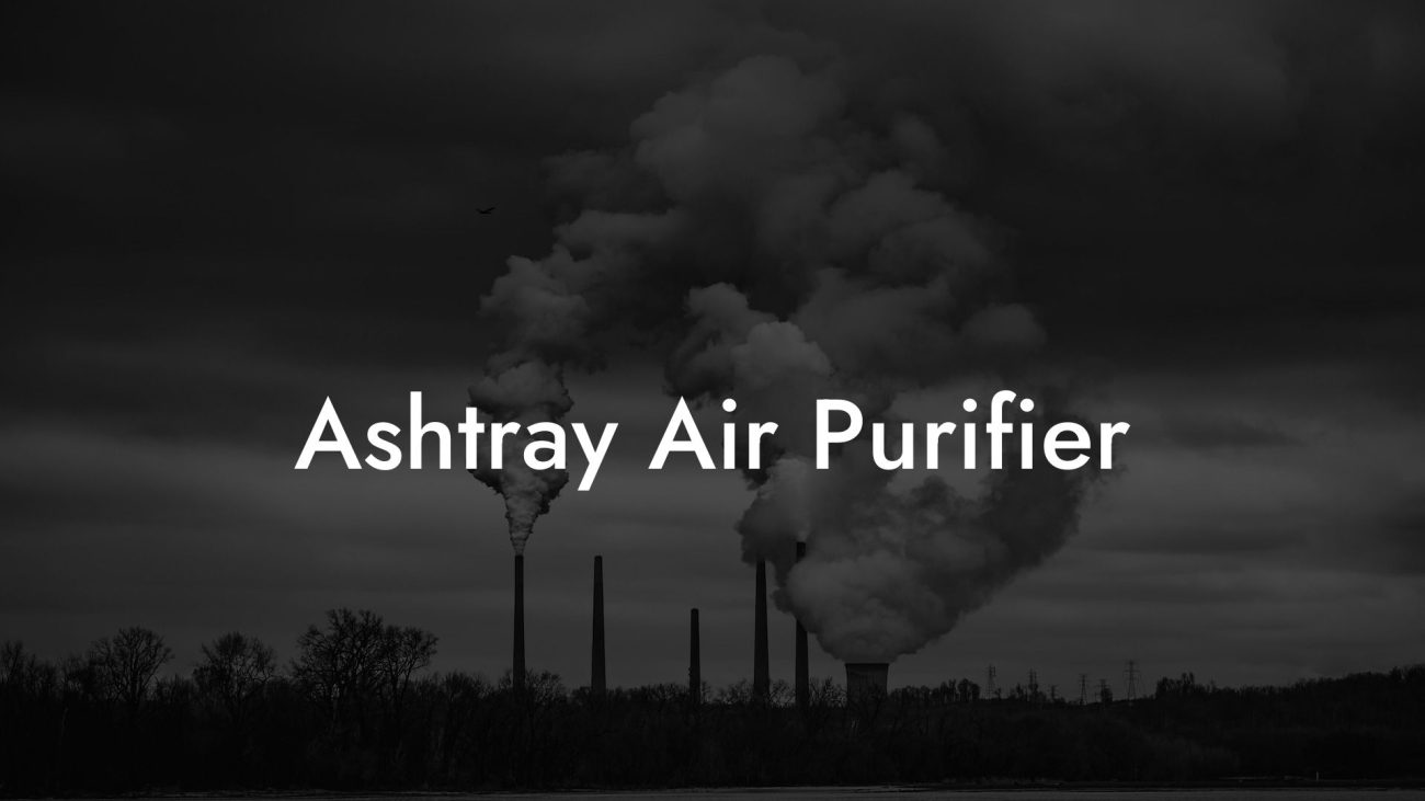 Ashtray Air Purifier