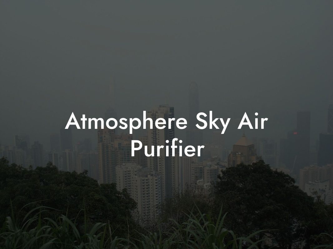 Atmosphere Sky Air Purifier