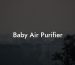 Baby Air Purifier