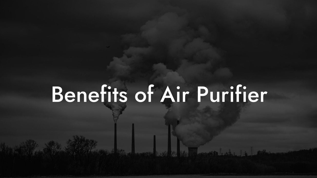 Benefits of Air Purifier