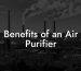 Benefits of an Air Purifier