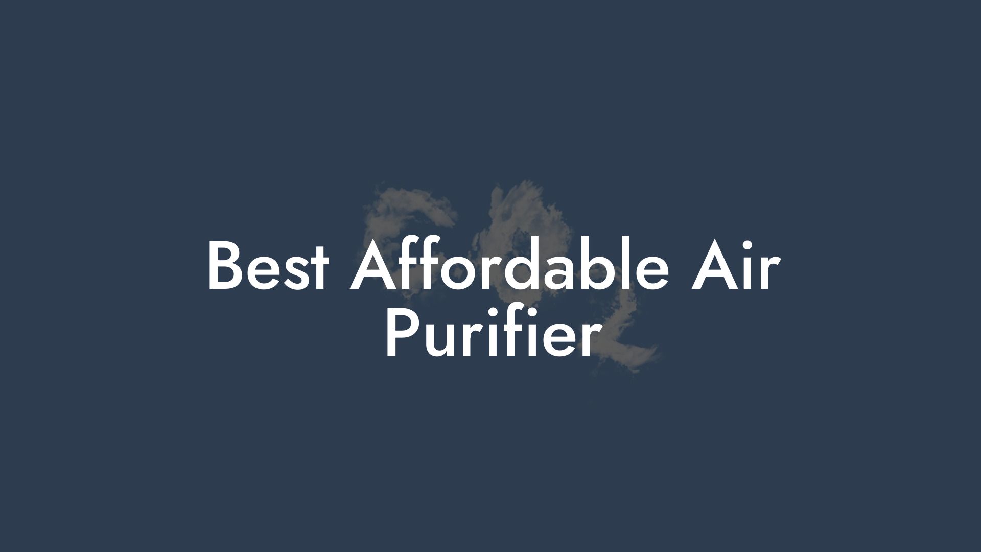 Best Affordable Air Purifier