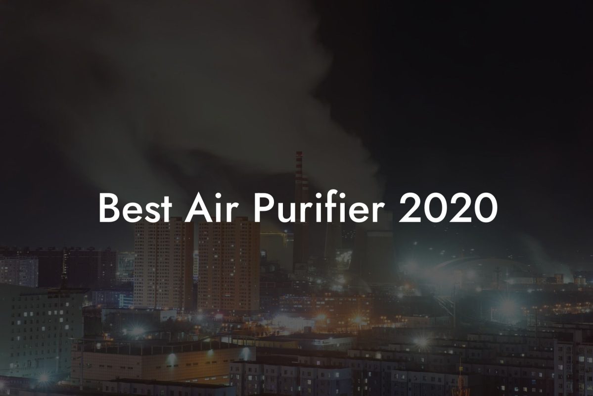 Best Air Purifier 2020