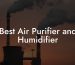 Best Air Purifier and Humidifier