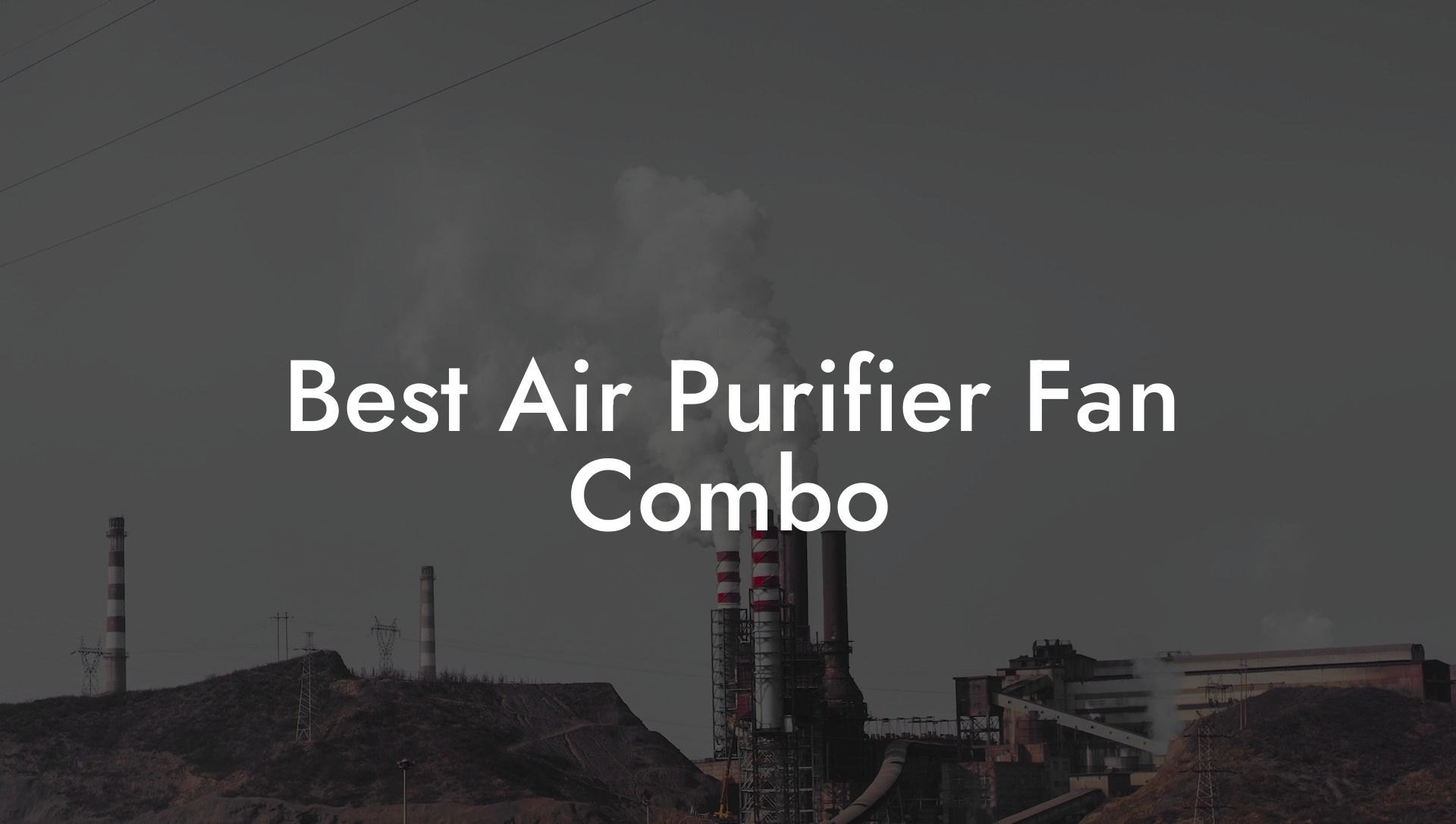 Best Air Purifier Fan Combo