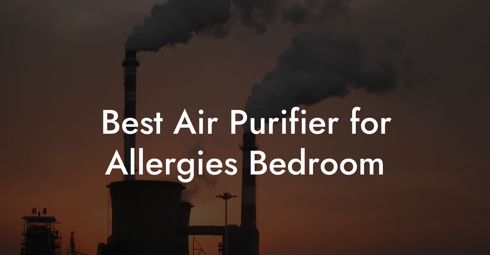 Best Air Purifier for Allergies Bedroom