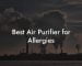 Best Air Purifier for Allergies