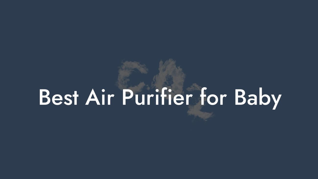 Best Air Purifier for Baby