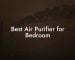 Best Air Purifier for Bedroom