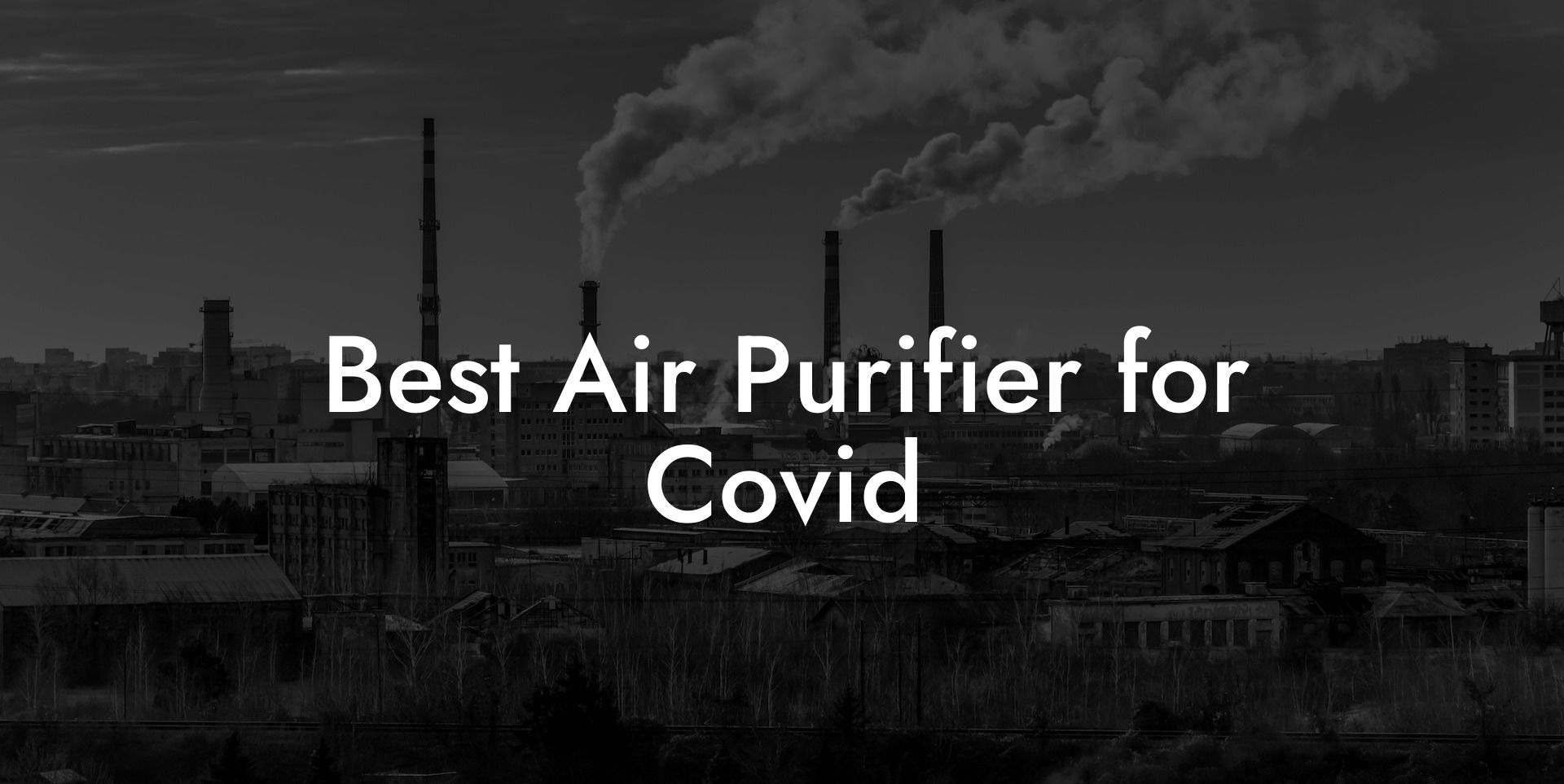 Best Air Purifier for Covid