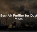 Best Air Purifier for Dust Mites