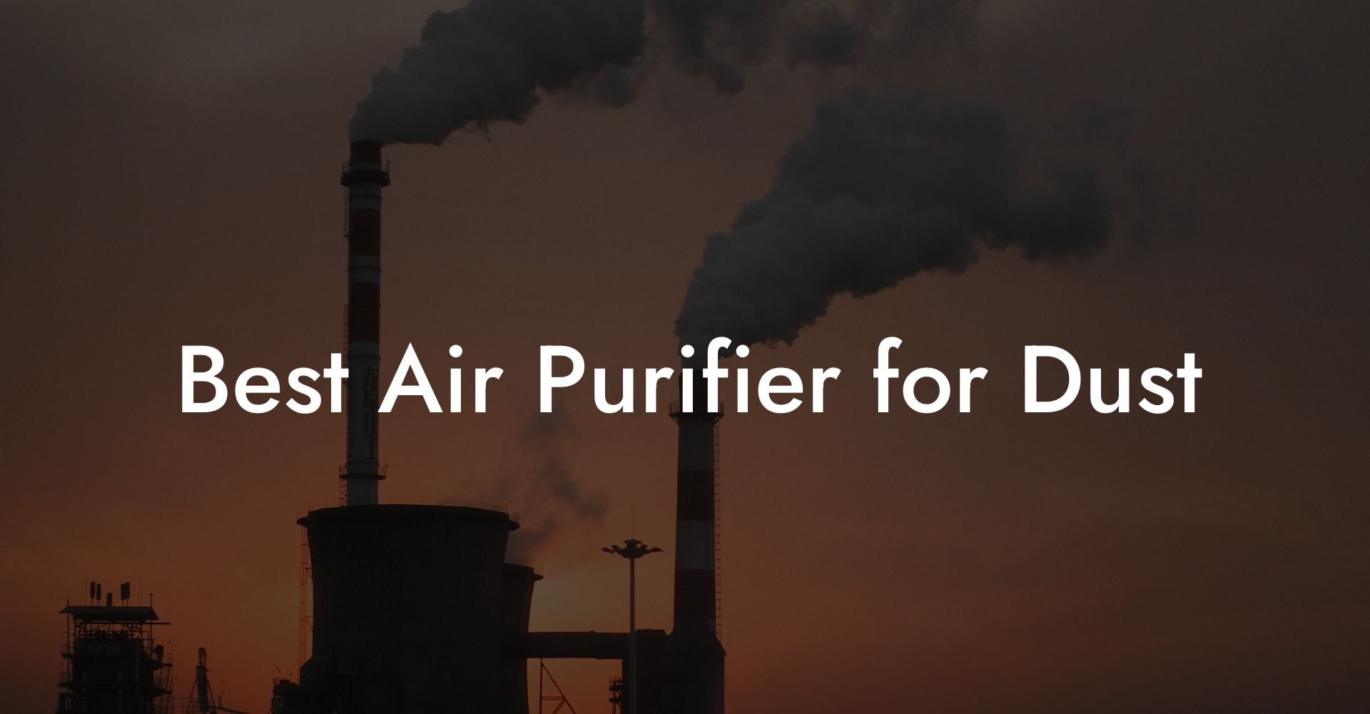 Best Air Purifier for Dust