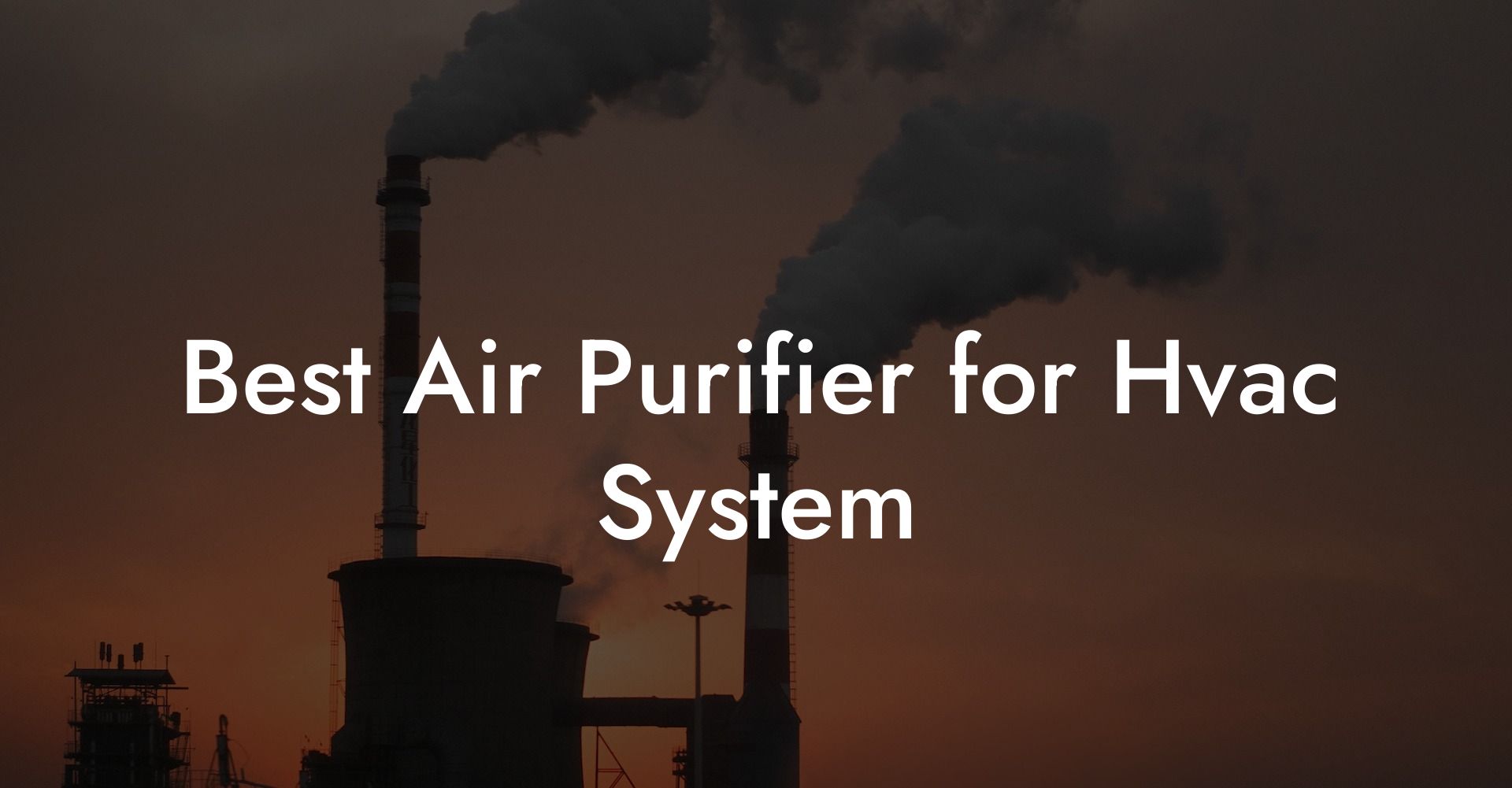 Best Air Purifier for Hvac System