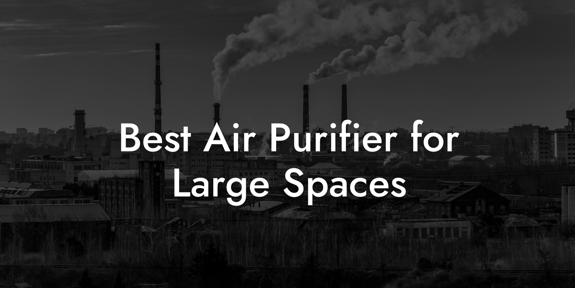 Best Air Purifier for Large Spaces