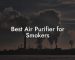 Best Air Purifier for Smokers