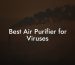 Best Air Purifier for Viruses