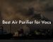 Best Air Purifier for Vocs