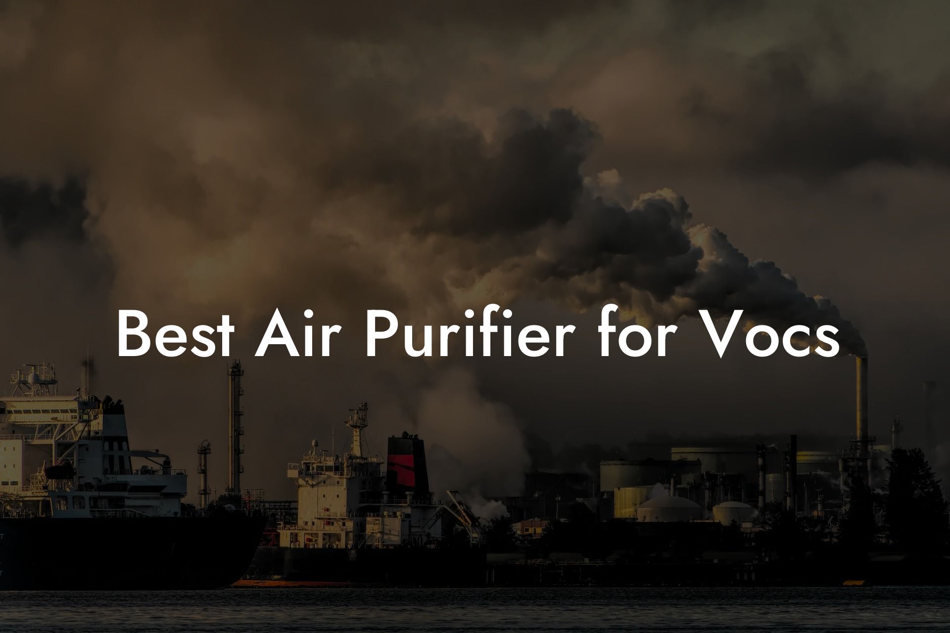 Best Air Purifier for Vocs