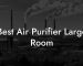 Best Air Purifier Large Room