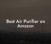 Best Air Purifier on Amazon