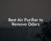 Best Air Purifier to Remove Odors