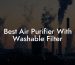 Best Air Purifier With Washable Filter