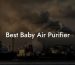 Best Baby Air Purifier