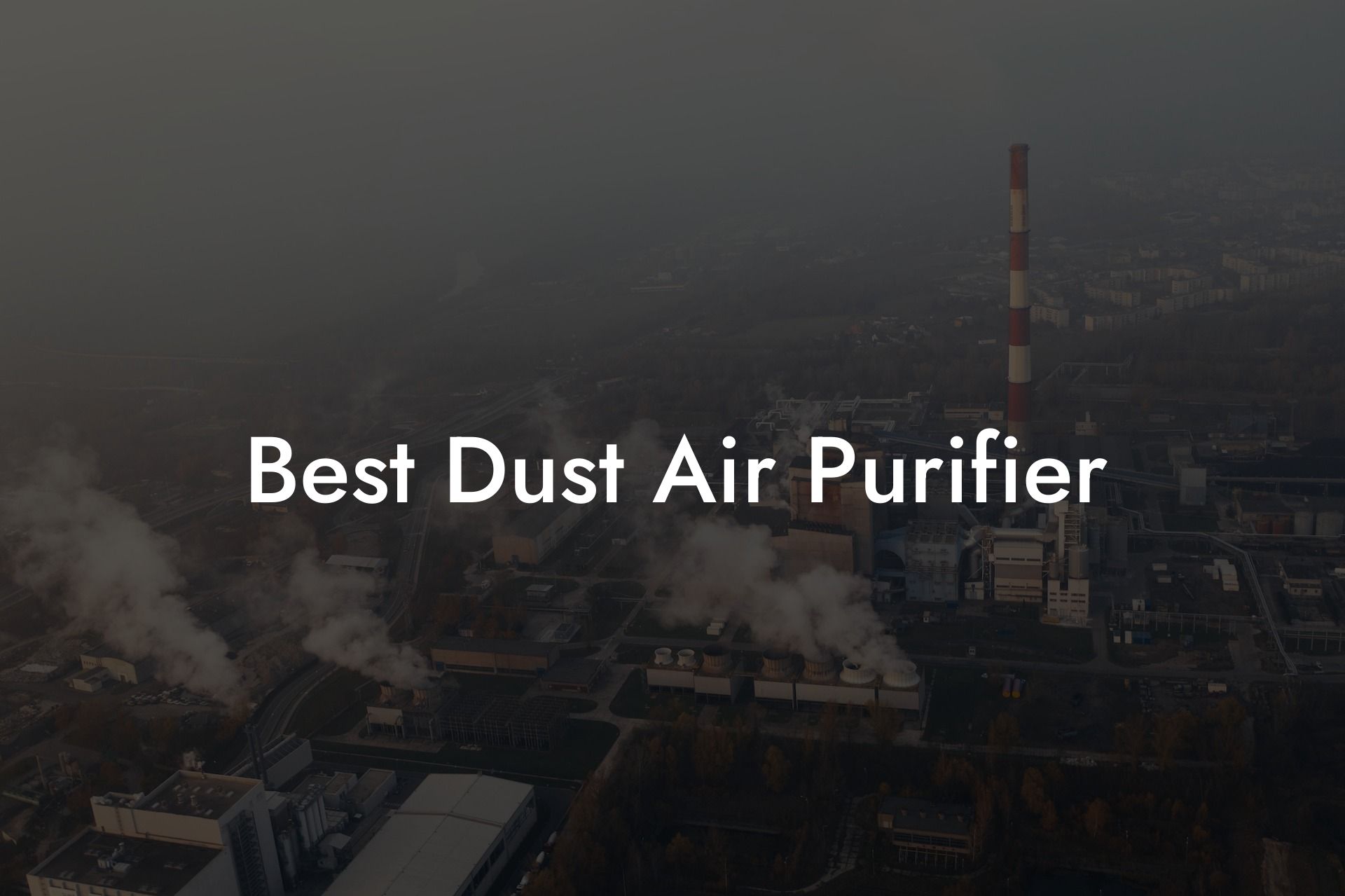 Best Dust Air Purifier