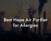 Best Hepa Air Purifier for Allergies