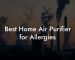 Best Home Air Purifier for Allergies