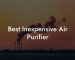 Best Inexpensive Air Purifier