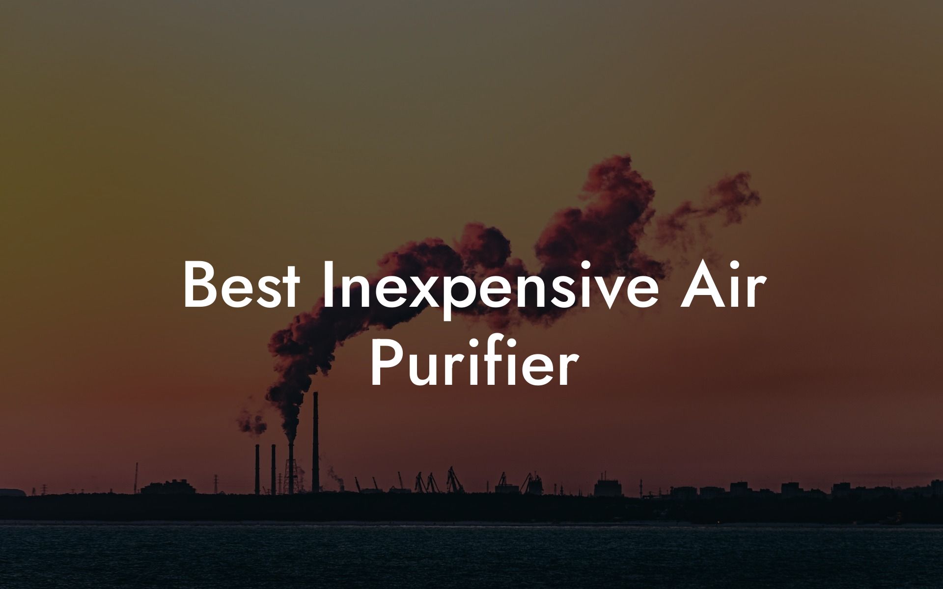 Best Inexpensive Air Purifier