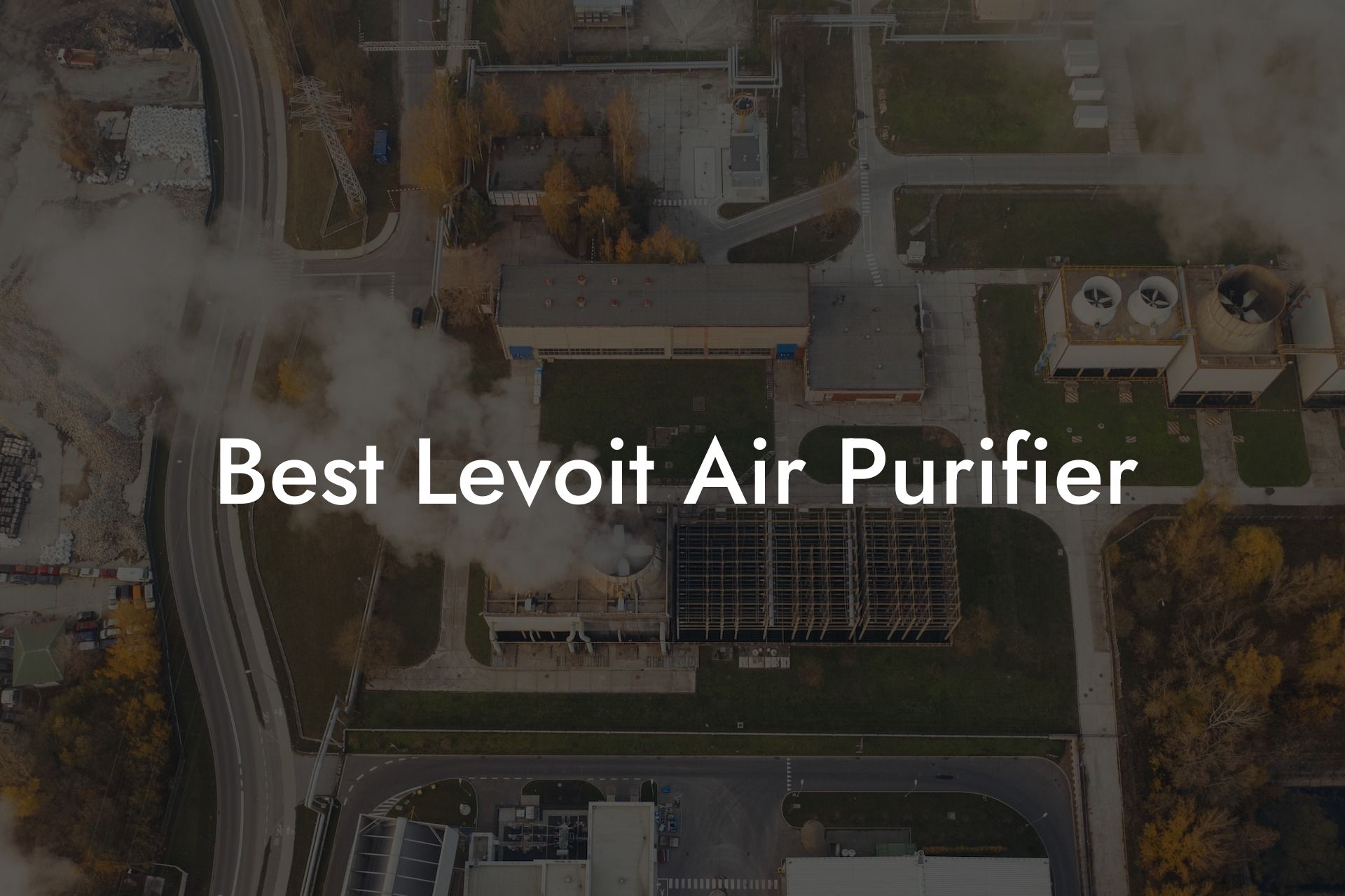 Best Levoit Air Purifier