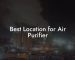 Best Location for Air Purifier