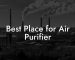 Best Place for Air Purifier