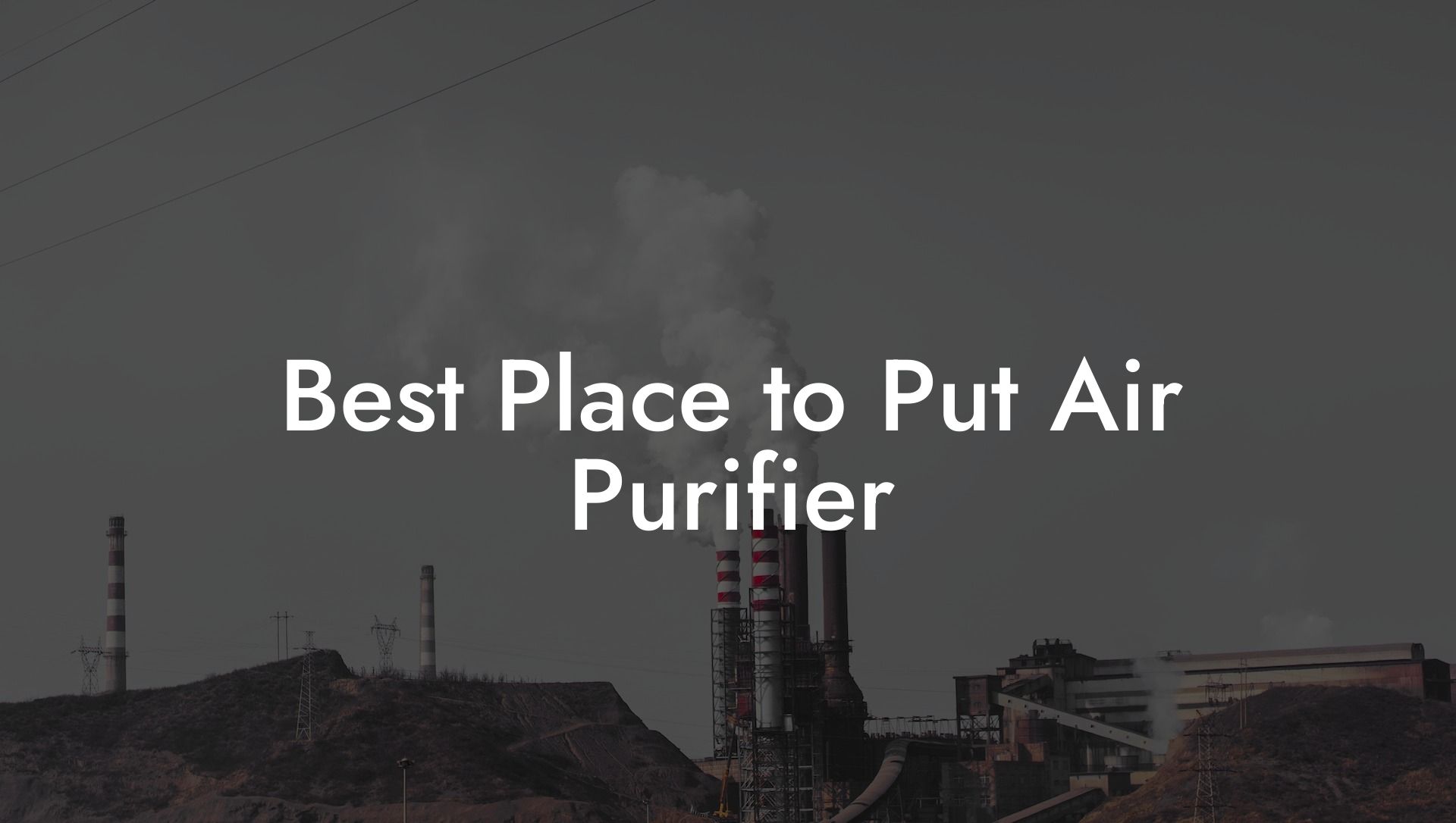 Best Place to Put Air Purifier