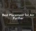 Best Placement for Air Purifier