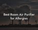 Best Room Air Purifier for Allergies