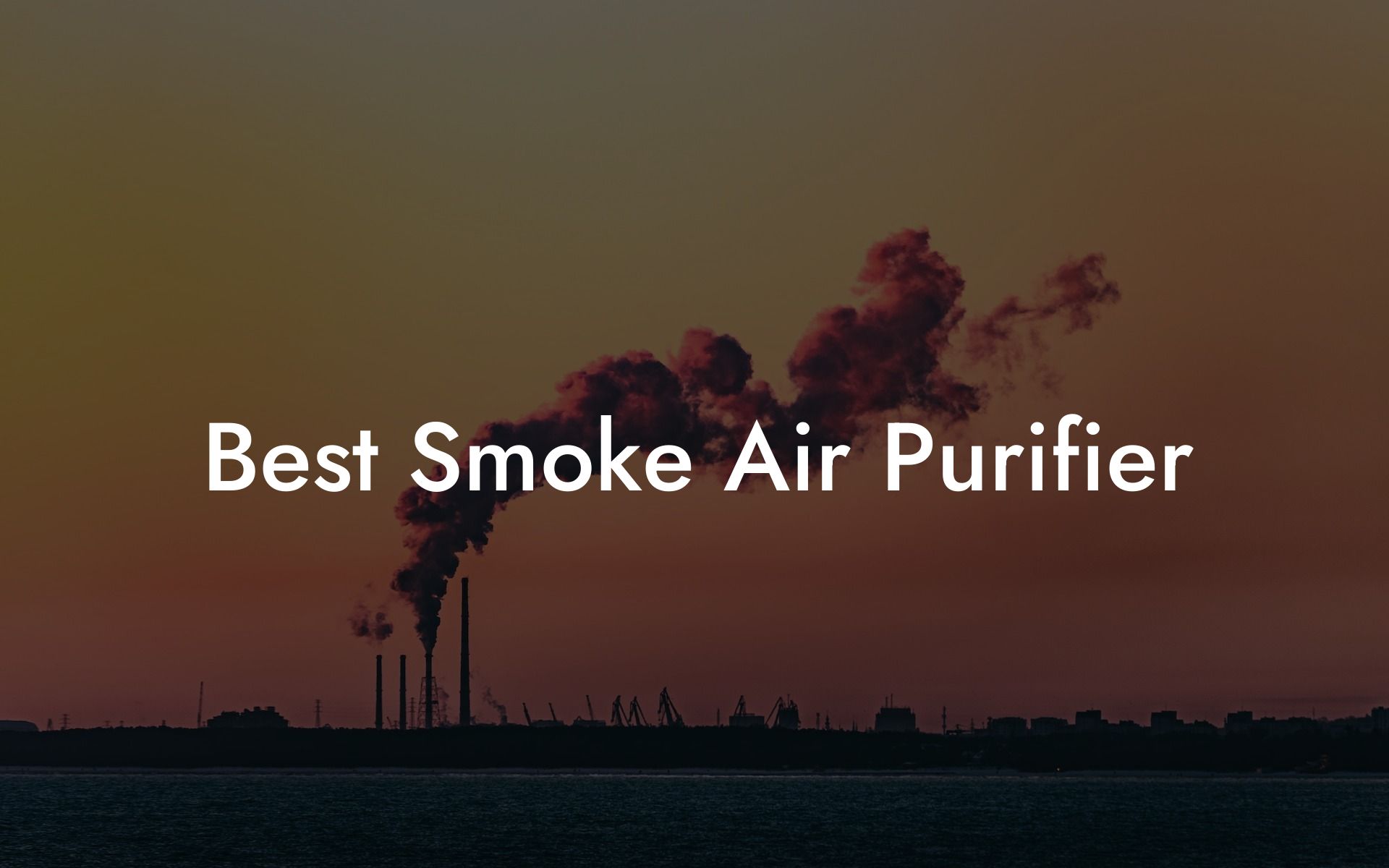 Best Smoke Air Purifier