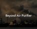 Beyond Air Purifier