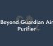 Beyond Guardian Air Purifier