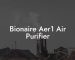 Bionaire Aer1 Air Purifier