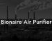 Bionaire Air Purifier