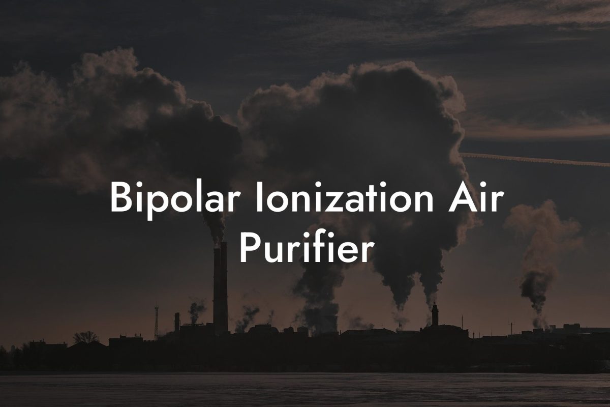 Bipolar Ionization Air Purifier