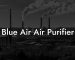 Blue Air Air Purifier