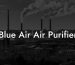 Blue Air Air Purifier