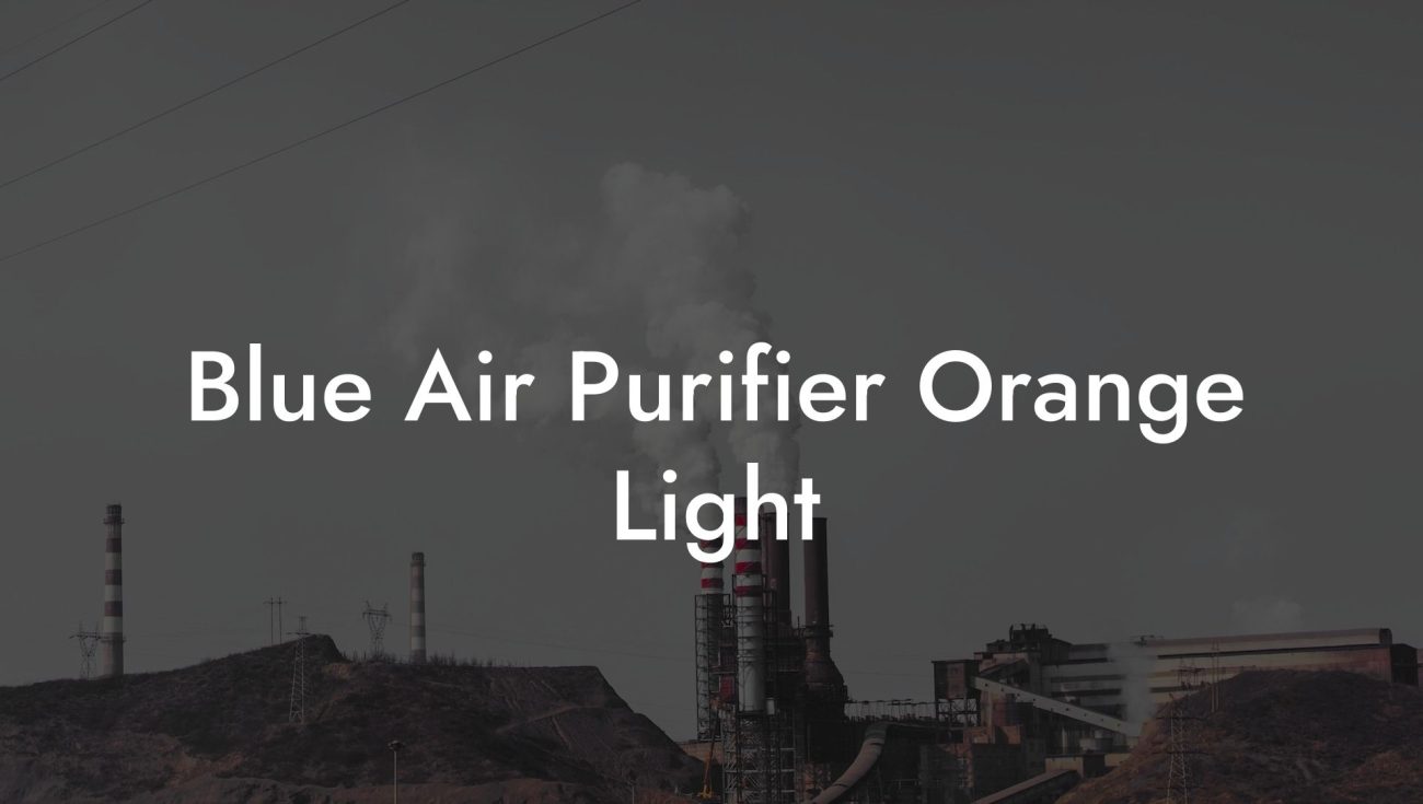 Blue Air Purifier Orange Light