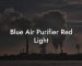 Blue Air Purifier Red Light