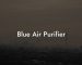 Blue Air Purifier