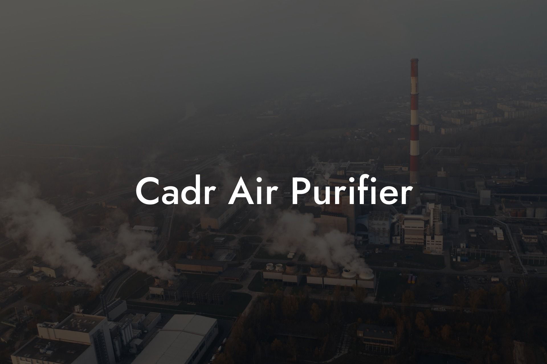 Cadr Air Purifier